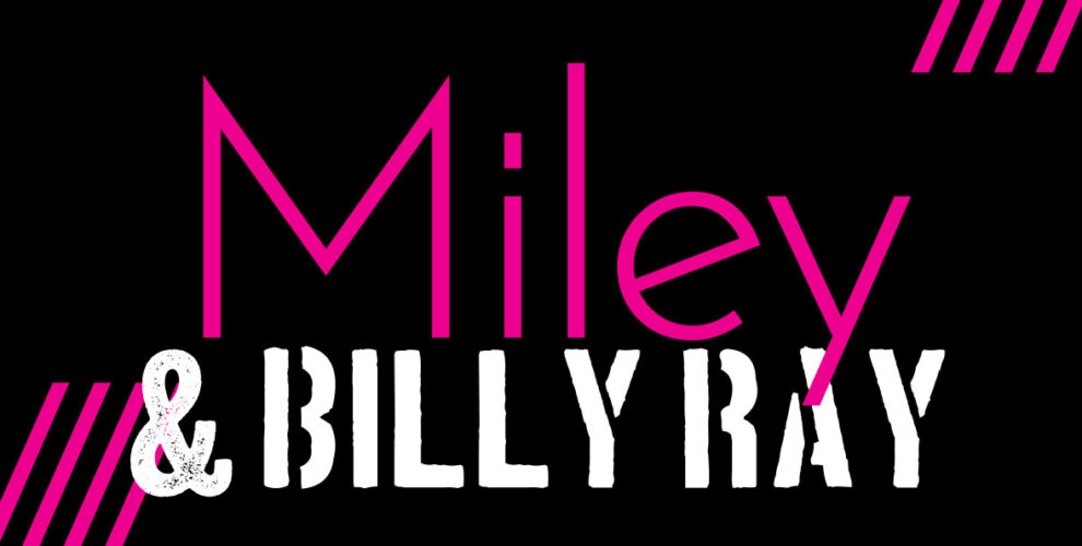 Session I Fall 2025 Miley and Billy Ray
